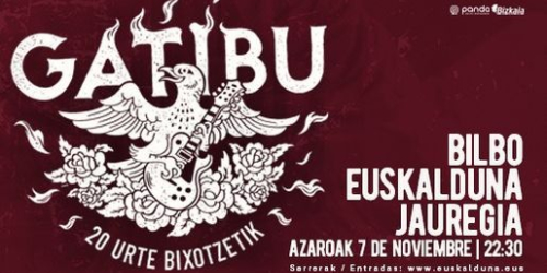 Gatibu XX years Basque Rock cartel - Euskalduna, Bilbao 