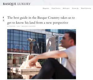 Basque Luxury Magazine 2021 - The best guide in the Basque Country takes us to get to know his land from a new perspective.