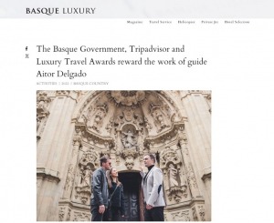 Basque Luxury Magazine 2022 - The Basque Government, Tripadvisor & Luxury Travel Awards reward the work of guide Aitor Delgado