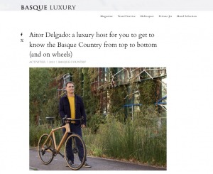 Basque Luxury web 2023 - Aitor Delgado Tours a luxury host for you to get to know the Basque Country